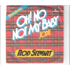 ROD STEWART - Oh ! No not my baby          ***Aut - Press***